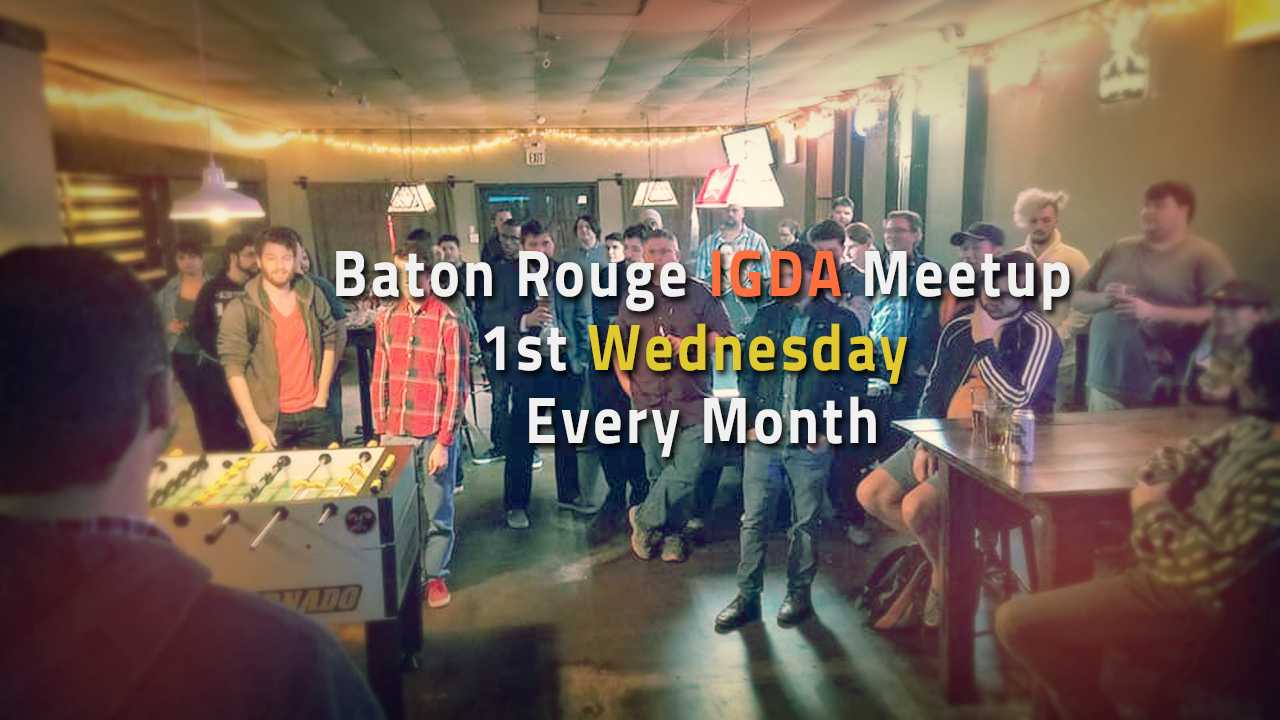 IGDA November Meet Up Baton Rouge news author